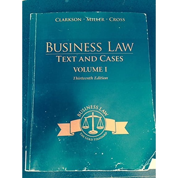 Pre-Owned BUSINESS LAW:TEXT+CASES,VOL.I >CUSTOM< (Paperback) 1305301897 9781305301894