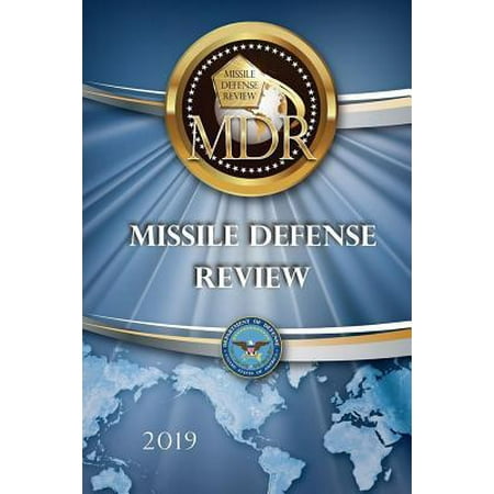 Missile Defense Review : 2019
