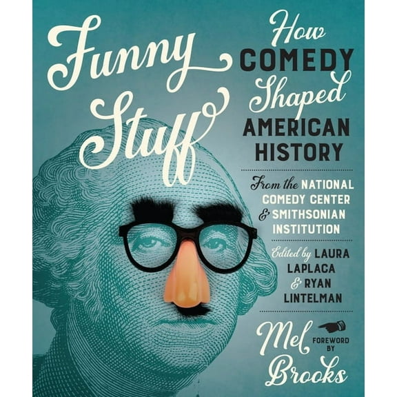 Funny Stuff: How Comedy Shaped American History, (Hardcover)