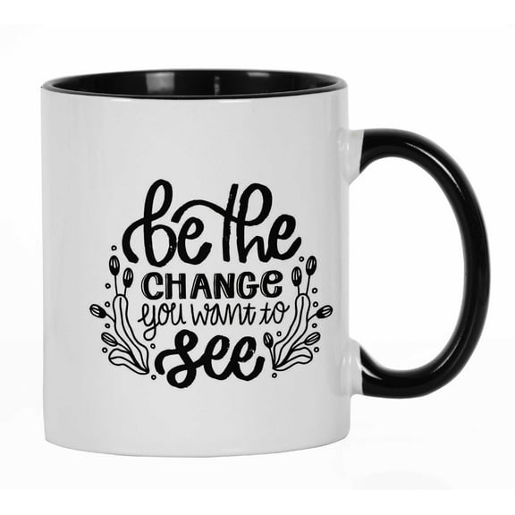 Inkdotpot Be The Change You Want To See GYM Fintess Freak Lover Inspirational Quotes 11oz CeramicCoffeeMug-Black