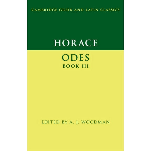 Cambridge Greek and Latin Classics Horace: Odes Book III, (Hardcover)
