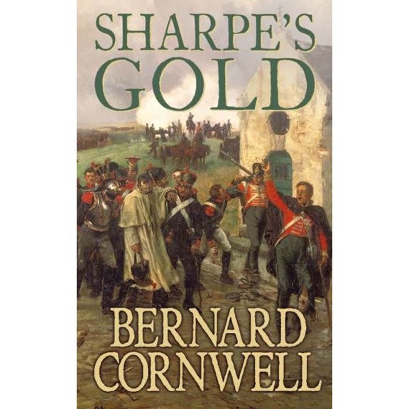 Pre-Owned Sharpe's Gold: The Destruction of Almeida, August 1810 (Paperback) by Bernard Cornwell