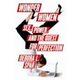 thumbnail image 1 of Pre-Owned Wonder Women: Sex, Power, and the Quest for Perfection (Hardcover) 0374298750 9780374298753, 1 of 1