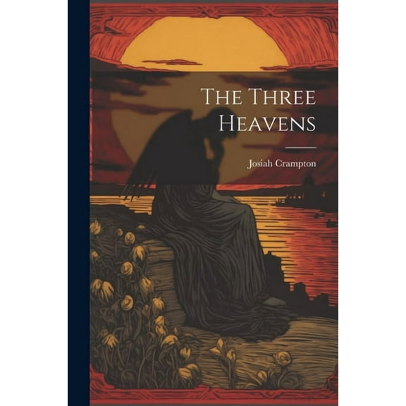 The Three Heavens (Paperback)
