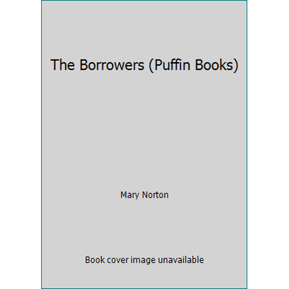 Pre-Owned The Borrowers (Puffin Books) (Paperback) 0140301100 9780140301106