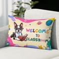 thumbnail image 2 of Welcome to Boston Terrier Classroom Teacher Dog Mom Pillowcase Double Sided Gentleman Dog Lover Gifts Pillow Case Covers - 02015, 2 of 3