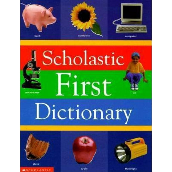Pre-Owned Scholastic First Dictionary (Hardcover) 059096786X 9780590967860