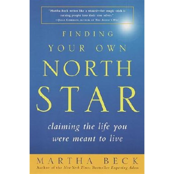 Pre-Owned Finding Your Own North Star: Claiming the Life You Were Meant to Live (Paperback) 0812932188 9780812932188