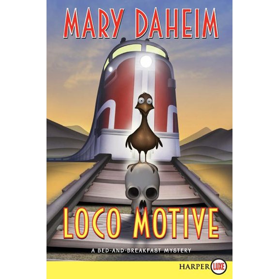 Bed-And-Breakfast Mysteries Loco Motive: A Bed-And-Breakfast Mystery, Book 25, (Paperback)