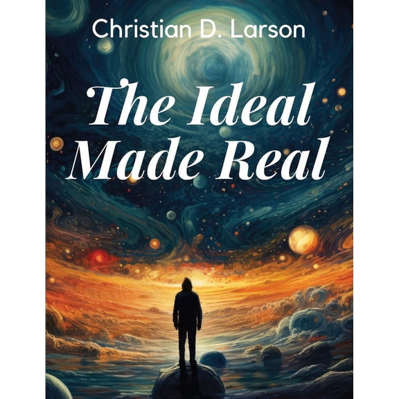 The Ideal Made Real, (Paperback)