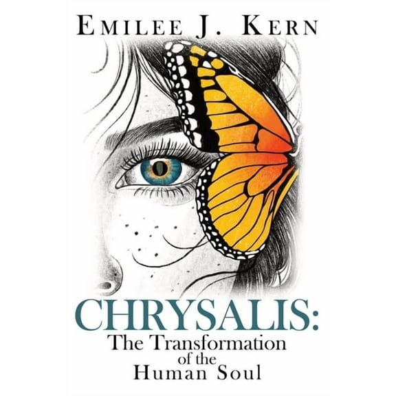 Chrysalis: The Transformation of the Human Soul, (Paperback)