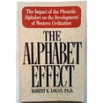 thumbnail image 1 of Pre-Owned The Alphabet Effect: The Impact of the Phonetic Alphabet on the Development of Western Civilization Paperback, 1 of 1