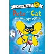 My First I Can Read Pete the Cat and the Lost Tooth, Book 307, (Paperback)