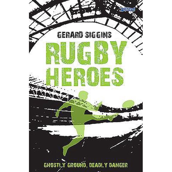 Pre-Owned Rugby Heroes: Ghostly Ground, Deadly Danger: 6 (Rugby Spirit) Paperback