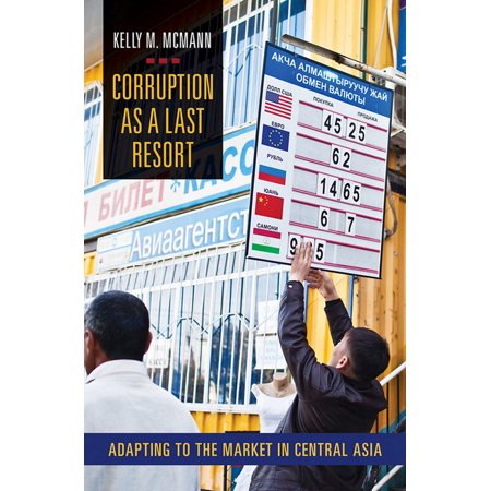 ISBN 9780801453274 product image for Corruption as a Last Resort : Adapting to the Market in Central Asia (Hardcover) | upcitemdb.com