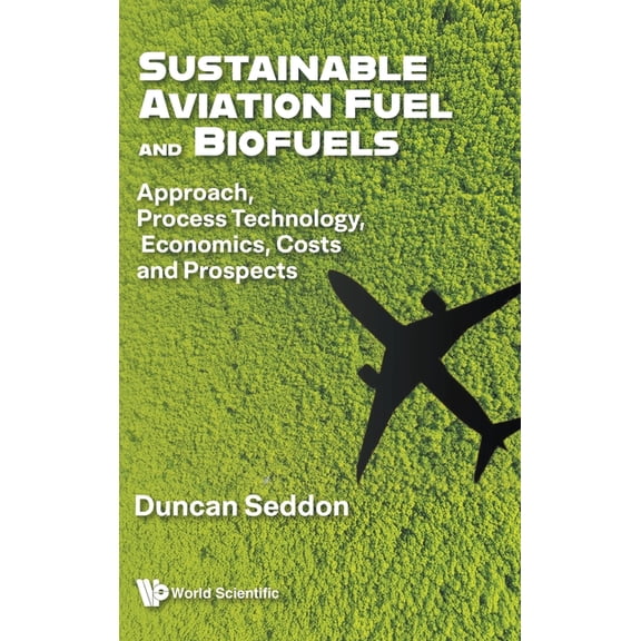 Sustainable Aviation Fuel and Biofuels, (Hardcover)