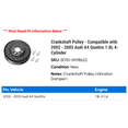 thumbnail image 2 of Crankshaft Pulley - Compatible with 2002 - 2005 Audi A4 Quattro 1.8L 4-Cylinder 2003 2004, 2 of 2
