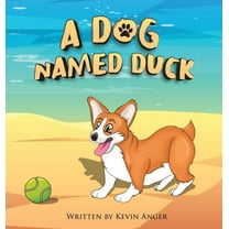 A Dog Named Duck, (Hardcover)