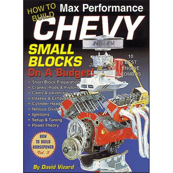 Pre-Owned How to Build Max Performance Chevy Small Blocks on a Budget (S-A Design), 9781884089343, 1884089348, Paperback,