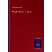A South-Side View of Slavery (Paperback)