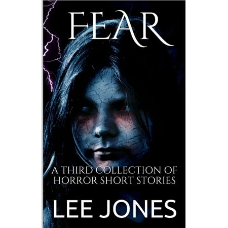 Fear: A Third Collection of Horror Short Stories -