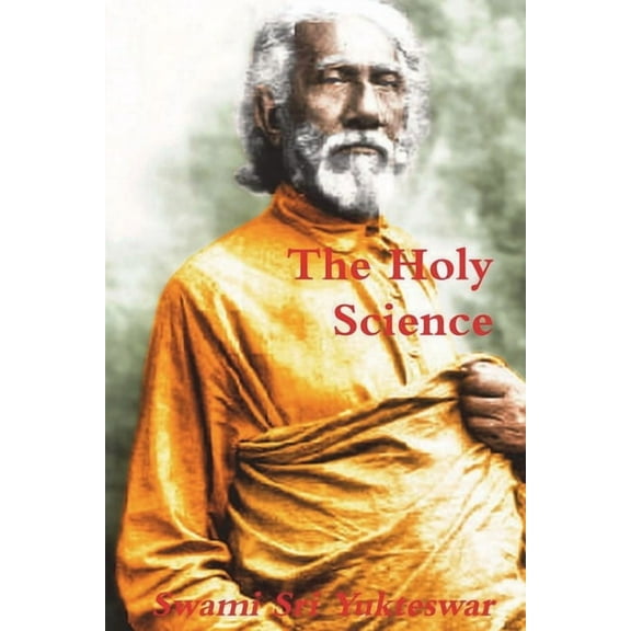 The Holy Science, (Paperback)