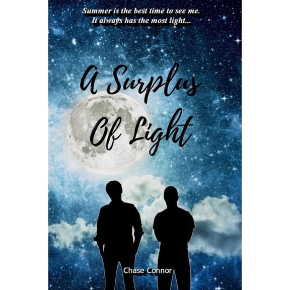 A Surplus of Light: A Gay Coming-of-Age Tale (Paperback) by Chase Connor