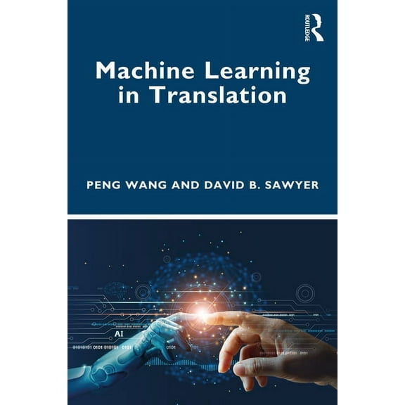 Machine Learning in Translation, (Paperback)