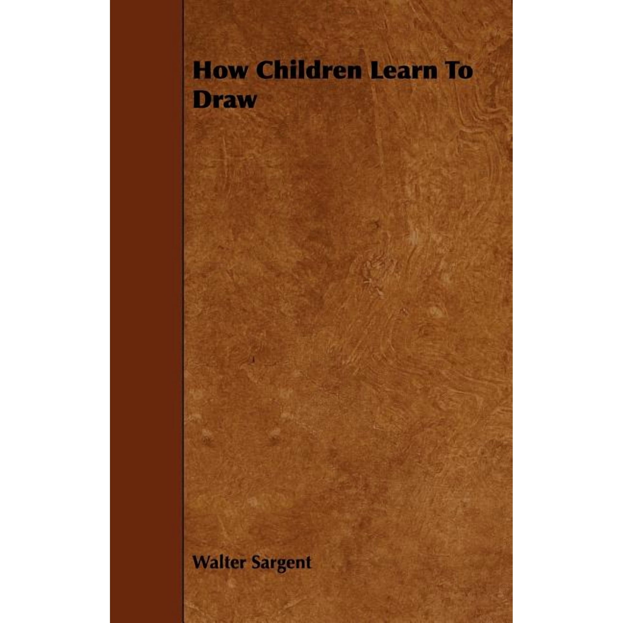 How Children Learn To Draw (Paperback)