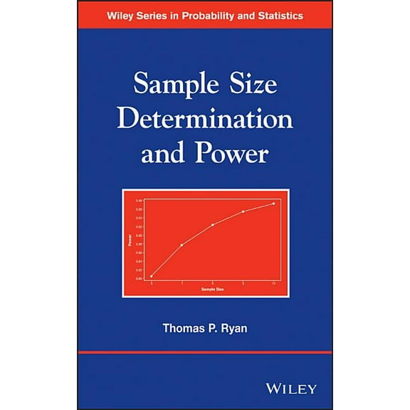 Wiley Probability and Statistics Sample Size Determination and Power, Book 303, (Hardcover)