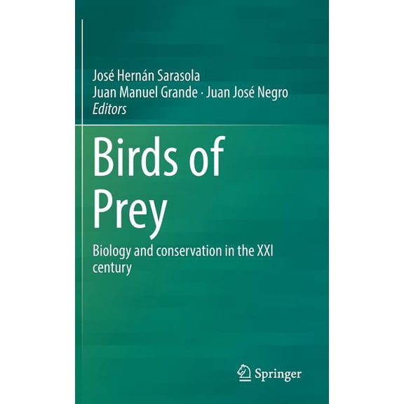 Birds of Prey: Biology and Conservation in the XXI Century, (Hardcover)
