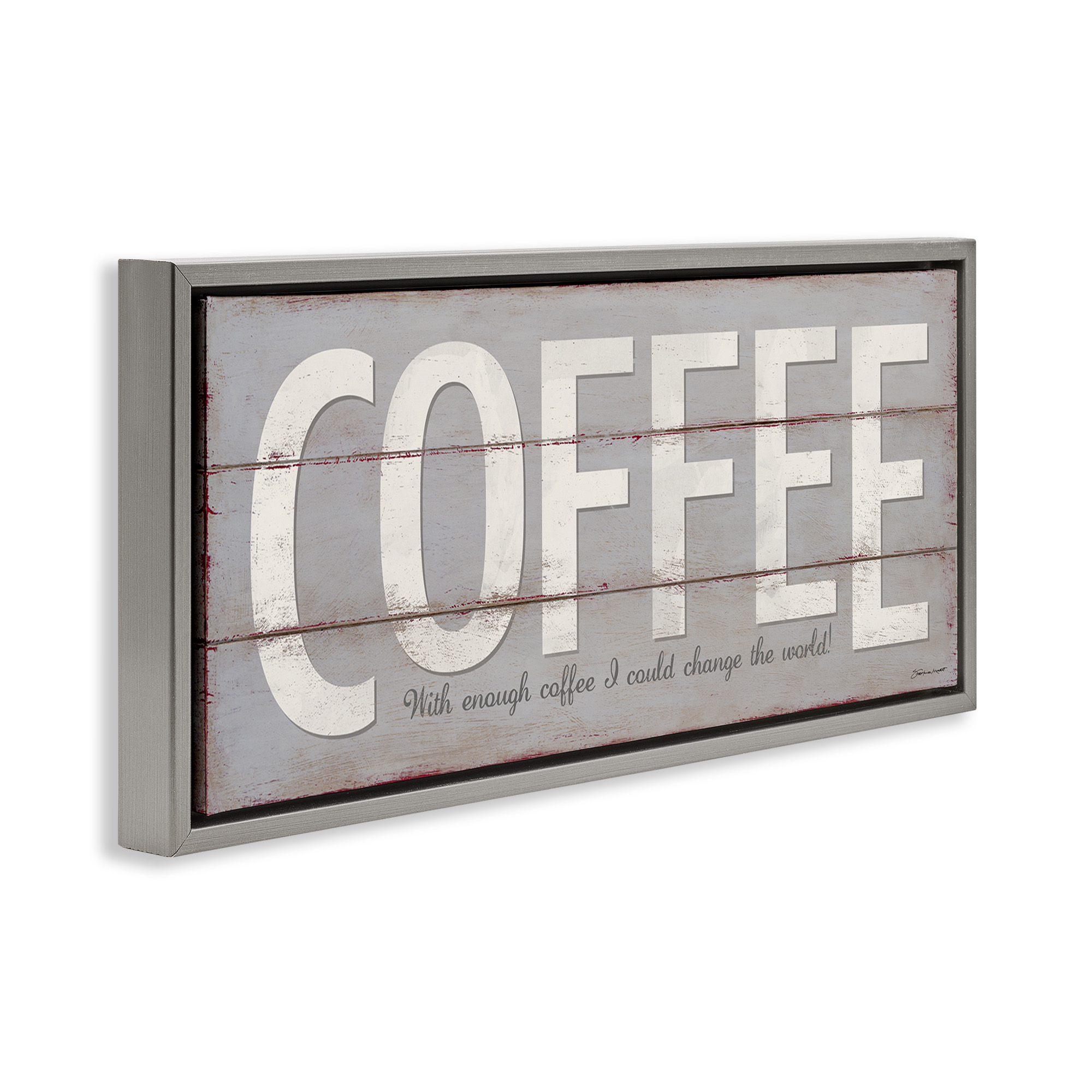 Stupell Industries Sassy Coffee Change The World Food & Beverage Painting Gray Floater Framed Canvas Art Print Wall Art, 25 x 11