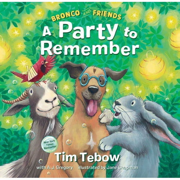Bronco and Friends: Bronco and Friends: A Party to Remember (Series #1) (Hardcover)