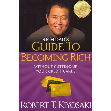The 1 Credit Card Rich Dad's Guide to Becoming Rich Without Cutting Up Your Credit Cards : Turn