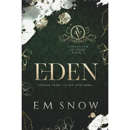 Angelview Academy: Eden: A Dark High School Romance (Paperback)