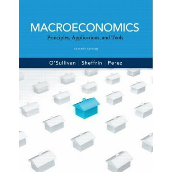Pre-Owned Macroeconomics: Principles, Applications and Tools (Pearson Series in Economics) Paperback