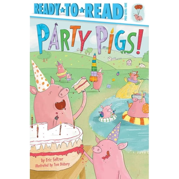 Pre-Owned Party Pigs!: Ready-To-Read Pre-Level 1 (Paperback) 153442878X 9781534428782