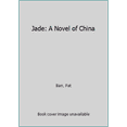 thumbnail image 1 of Pre-Owned Jade: A Novel of China (Hardcover) 9780436033803, 1 of 1