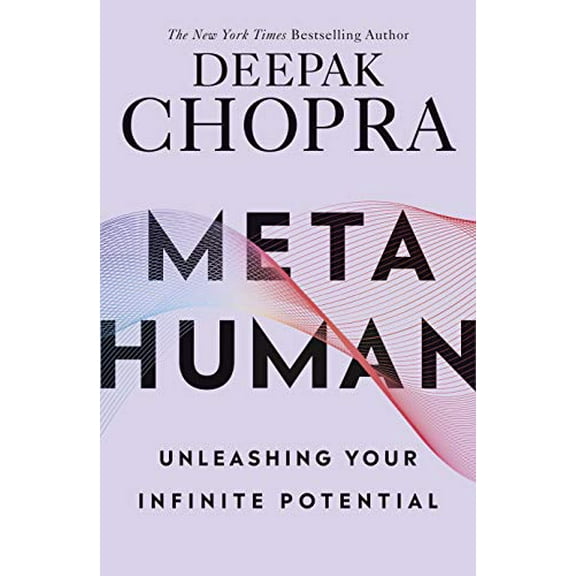Metahuman: Unleashing your infinite potential (Paperback) by Dr. Deepak Chopra