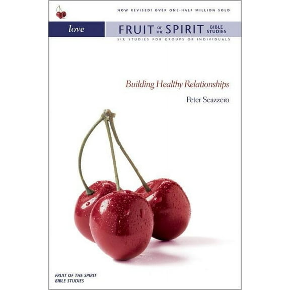 Fruit of the Spirit Bible Studies Love: Building Healthy Relationships, (Paperback)