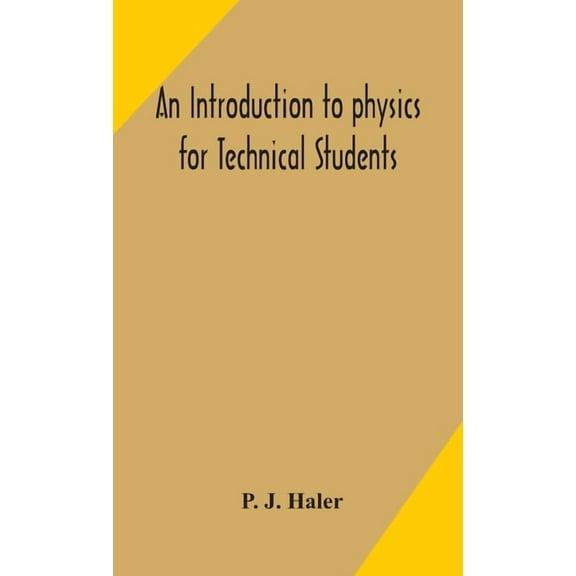An Introduction To Physics For Technical Students, (Hardcover)