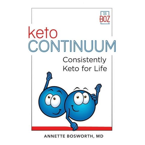 ketoCONTINUUM Consistently Keto For Life, (Paperback)