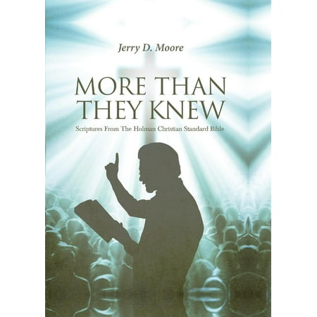 Yorkshire Bitter - More Than They Knew : Scriptures from the Holman Christian Standard Bible