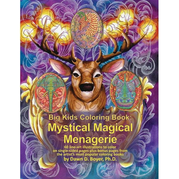 Download Big Kids Coloring Books Big Kids Coloring Book Mystical Magical Menagerie 60 Line Art Illustrations To