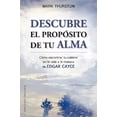 thumbnail image 1 of Descubre EL Propósito DE TU Alma Ediciones Obelisco Mark Thurston, 1 of 2