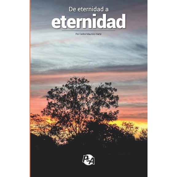 de Eternidad a Eternidad (Paperback)