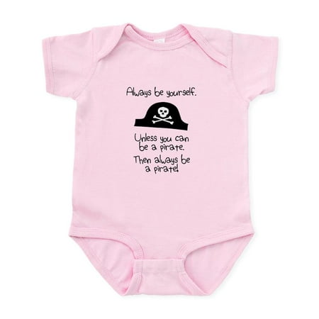 

CafePress - Always Be Yourself Unless You Can Be A Pirate Bod - Baby Light Bodysuit Size Newborn - 24 Months