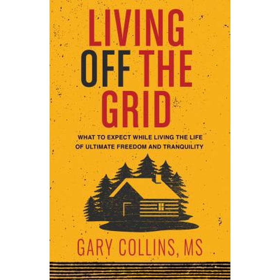 Pre-Owned Living Off the Grid (Paperback) 157067373X 9781570673733