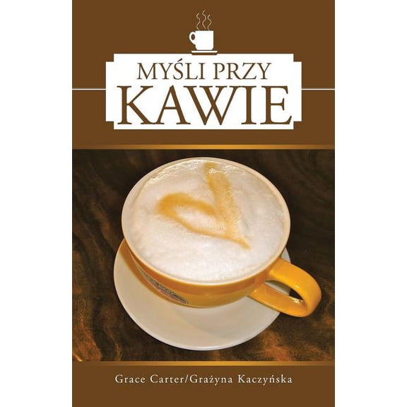 Mysli Przy Kawie (Paperback)