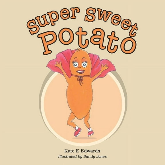 Super Sweet Potato (Paperback)
